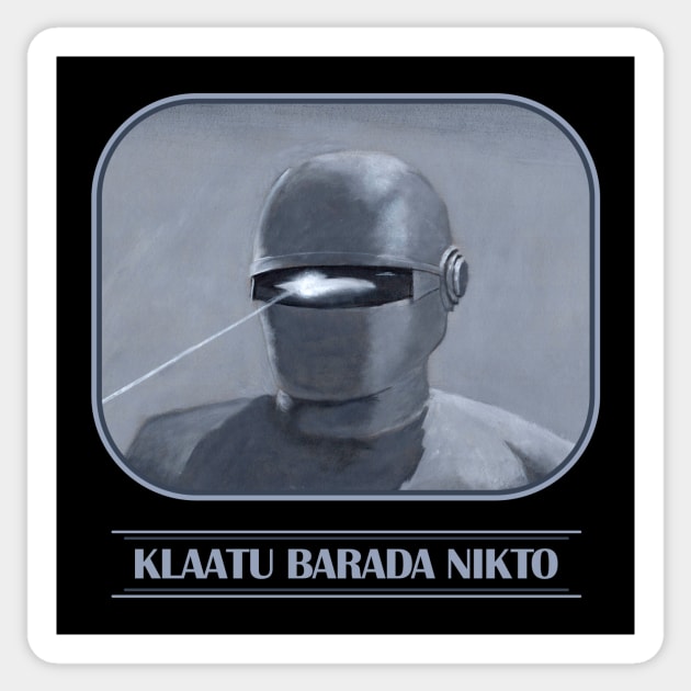 Klaatu Barada Nikto Sticker by ianoz